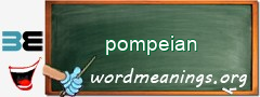 WordMeaning blackboard for pompeian